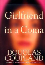 Girlfriend in a coma by Douglas Coupland