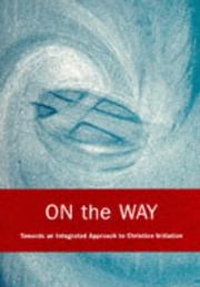 On the Way : towards an integrated approach to Christian initiation