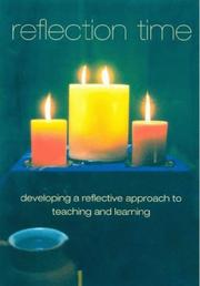 Reflective time : developing a reflective approach to teaching and learning