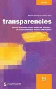 Transparencies : pictures of mission through prayer and reflection, an accompaniment to presence and prophecy