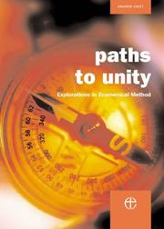 Paths to unity : explorations in ecumenical method