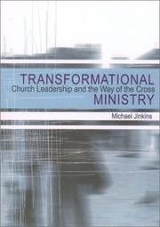 Cover of: Transformational Ministry: Church Leadership and the Way of the Cross