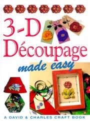 Cover of: 3-D Decoupage Made Easy (Crafts Made Easy)