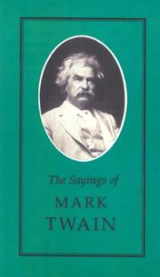 The sayings of Mark Twain