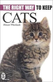 Cover of: The Right Way to Keep Cats (Right Way) by Alison Wenlock