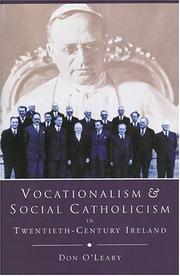 Vocationalism and social Catholicism in twentieth-century Ireland : the search for a Christian social order