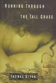 Cover of: Running through the tall grass: a novel