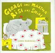 Cover of: George and Martha rise and shine by James Marshall
