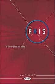 Cover of: Axis: A Study Bible for Teens