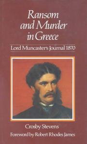 Ransom and murder in Greece : Lord Muncaster's journal, 1870