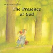 Cover of: The Presence of God (What Is God Like?) by Marie-Agnès Gaudrat, Ulises Wensell