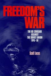 Freedom's war : the US crusade against the Soviet Union, 1945-56