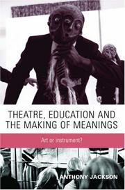 Theatre, education and the making of meanings : art or instument?