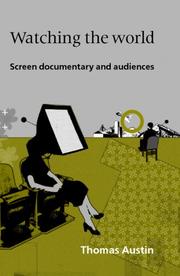 Watching the world : screen documentary and audiences