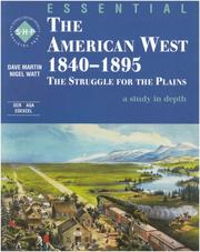 The American West 1840-1895 : the struggle for the plains : a study in depth