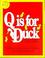 Cover of: Q Is for Duck