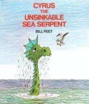 Cover of: Cyrus the Unsinkable Sea Serpent by Bill Peet