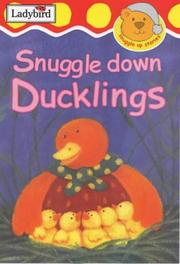 Snuggle down, ducklings
