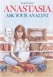 Cover of: Anastasia, ask your analyst by Lois Lowry