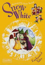 Snow White : a traditional tale