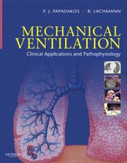 Mechanical ventilation by Peter J. Papadakos, B. Lachmann