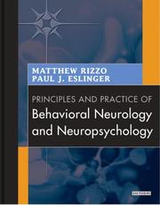 Cover of: Principles and Practice of Behavioral Neurology and Neuropsychology