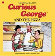 Curious George and the pizza by Margret Rey, Alan J. Shalleck, H. A. Rey