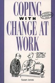 Coping with change at work : a self-help guide for today's employee