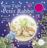 Sleep tight Peter Rabbit : with a soothing night light