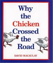 Cover of: Why the chicken crossed the road