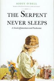 Cover of: The serpent never sleeps: a novel of Jamestown and Pocahontas