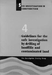 Guidelines for the safe investigation by drilling of landfills and contaminated land