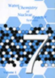 Water chemistry of nuclear reactor systems 7 : proceedings of the conference organized by the British Nuclear Energy Society and held in Bournemouth on 13-17 October 1996. Vol.1