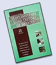 Guidelines for the supplementary load testing of bridges