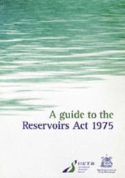 A guide to the Reservoirs Act 1975