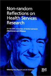 Non-random reflections on health services research : on the 25th anniversary of Archie Cochrane's Effectiveness and efficiency