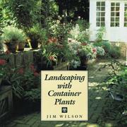 Cover of: Landscaping with container plants by Wilson, James W.