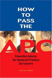 How to pass the APC : essential advice for general practice surveyors