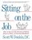 Cover of: Sitting on the Job