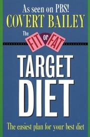Cover of: The Fit or Fat Target Diet by Covert Bailey