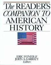 Cover of: The Reader's companion to American history by Eric Foner and John A. Garraty, editors ; sponsored by the Society of American Historians.