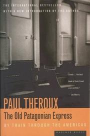 Cover of: The old Patagonian express by Paul Theroux