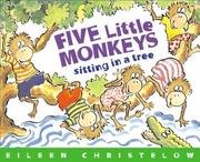 Cover of: Five little monkeys sitting in a tree by Eileen Christelow