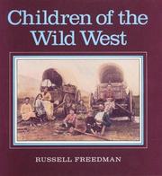 Cover of: Children of the Wild West by Russell Freedman