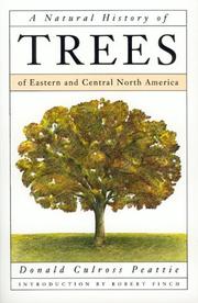 A natural history of trees of eastern and central North America by Donald Culross Peattie
