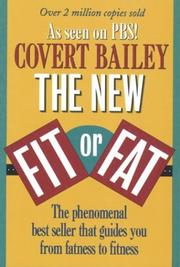 Cover of: The new fit or fat by Covert Bailey