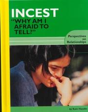 Cover of: Incest: "Why Am I Afraid to Tell?" (Perspectives on Relationships)