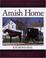 Cover of: Amish home