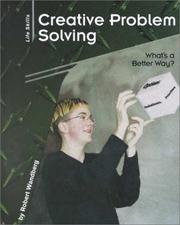 Cover of: Creative Problem Solving: What's a Better Way? (Lifeskills.)
