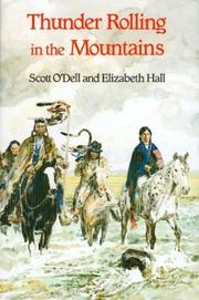 Thunder Rolling in the Mountains by Scott O'Dell, Elizabeth Hall
